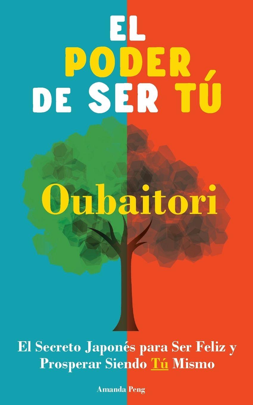 Βιβλίο El Poder de Ser Tú. Oubaitori Amanda Peng
