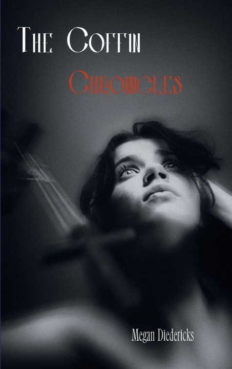 Book The Coffin Chronicles Megan Diedericks