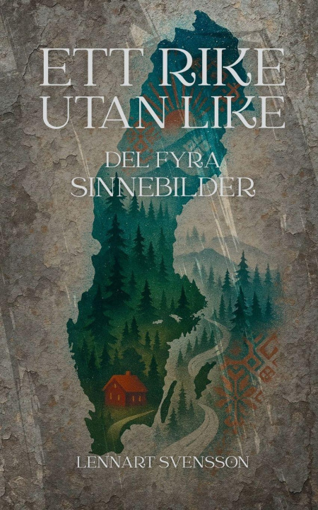 Buch Ett rike utan like, del fyra Lennart Svensson