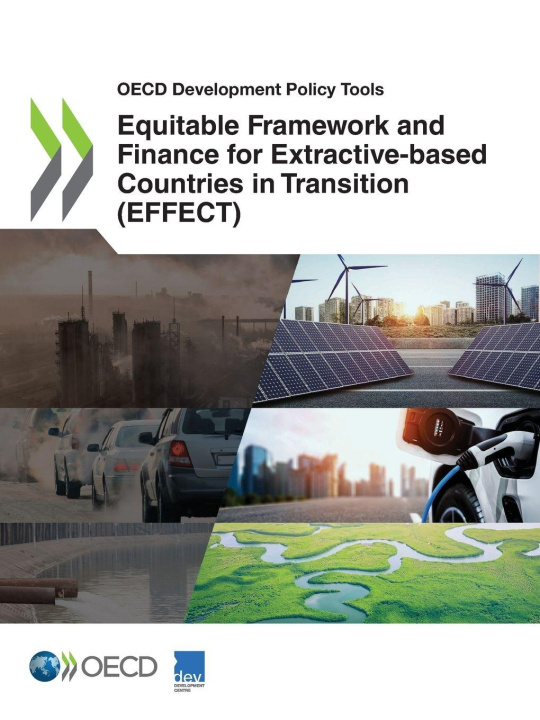 Kniha Equitable Framework and Finance for Extractive-based Countries in Transition (EFFECT) OECD