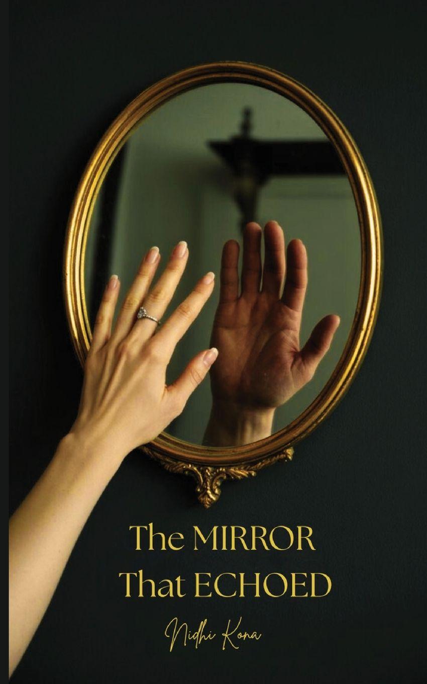 Knjiga The Mirror That Echoed Nidhi Kona