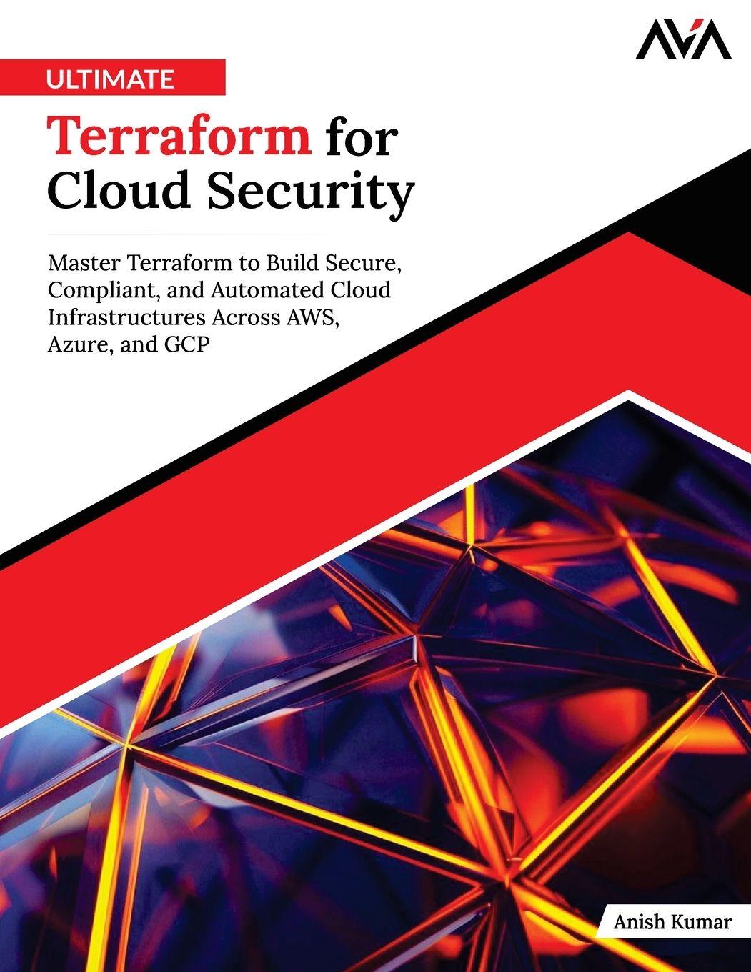 Kniha Ultimate Terraform for Cloud Security Anish Kumar