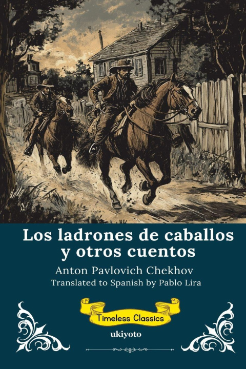 Buch Los ladrones de caballos y otros cuentos | Spanish Translation of The Horse-Stealers and Other Stories Anton Pavlovich Chekhov
