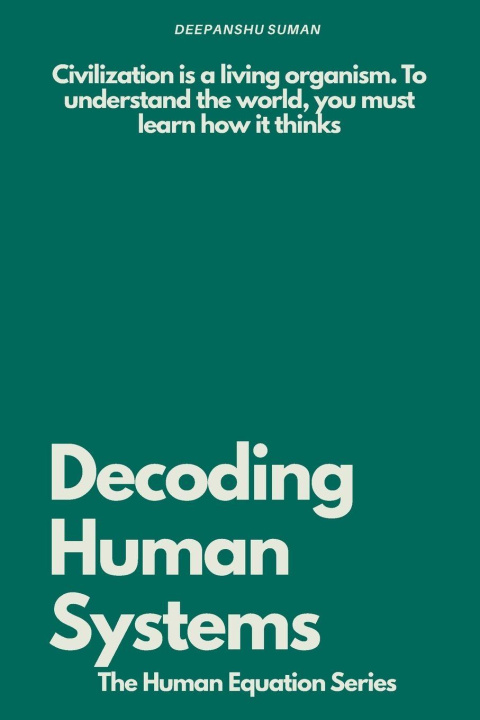 Könyv Decoding Human Systems Deepanshu Suman