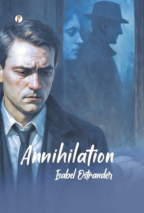 Knjiga Annihilation Isabel Ostrander