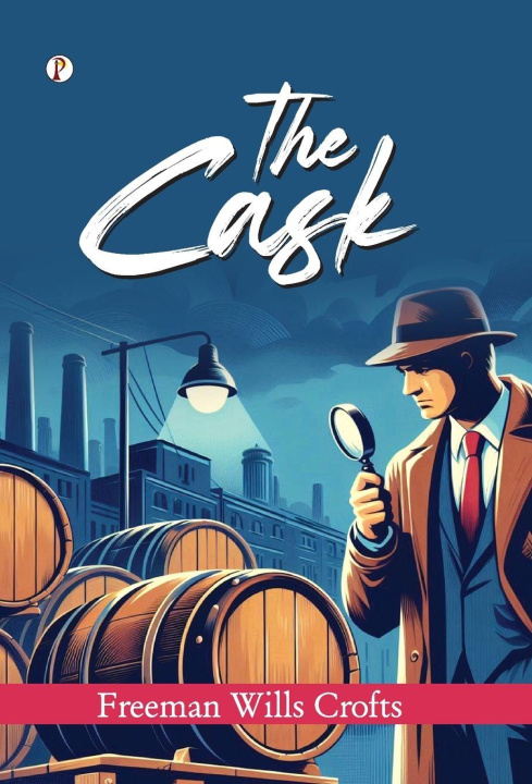 Kniha The Cask Freeman Wills Crofts