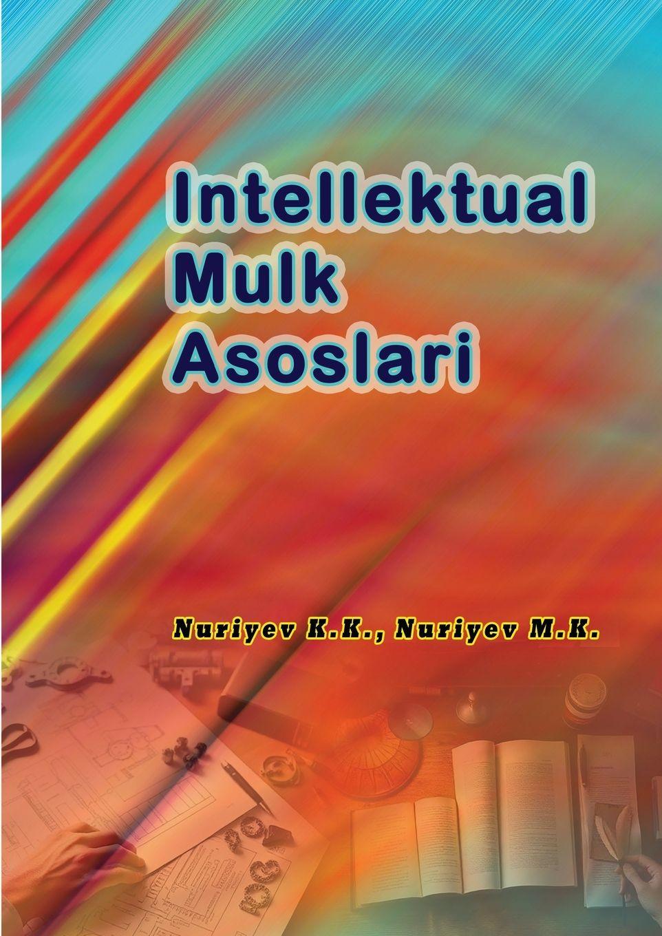 Libro Intellektual Mulk Asoslari Nuriyev M. K.