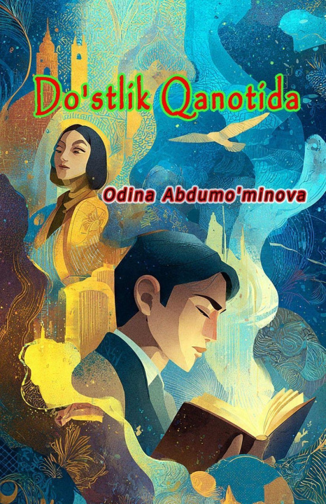 Buch Do'stlik Qanotida Odina Abdumo'minova