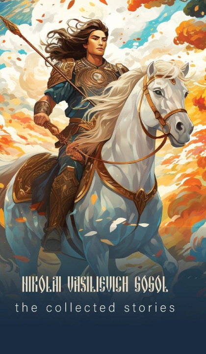 Knjiga The Collected Stories Nikolai Vasilyevich Gogol