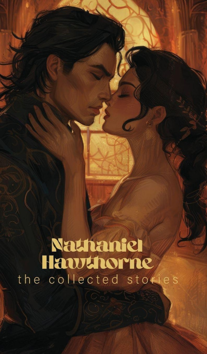 Kniha The Collected Stories Nathaniel Hawthorne