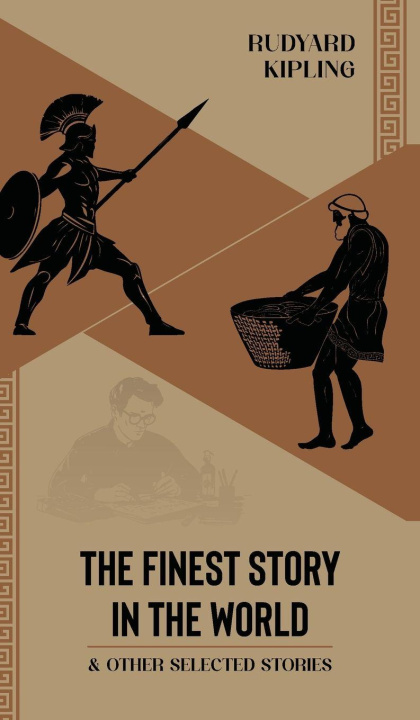 Kniha The Finest Story in the World & Other Selected Stories Rudyard Kipling
