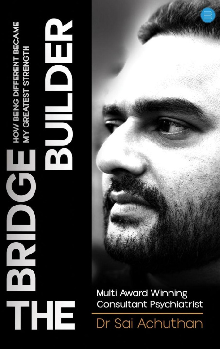 Kniha The Bridge Builder Dr Sai Achuthan