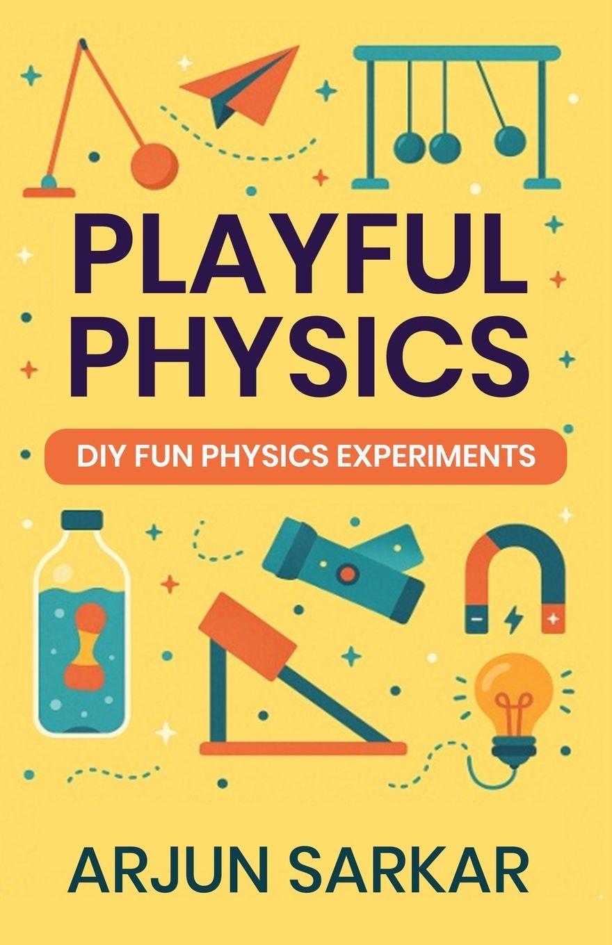 Kniha Playful Physics Arjun Sarkar