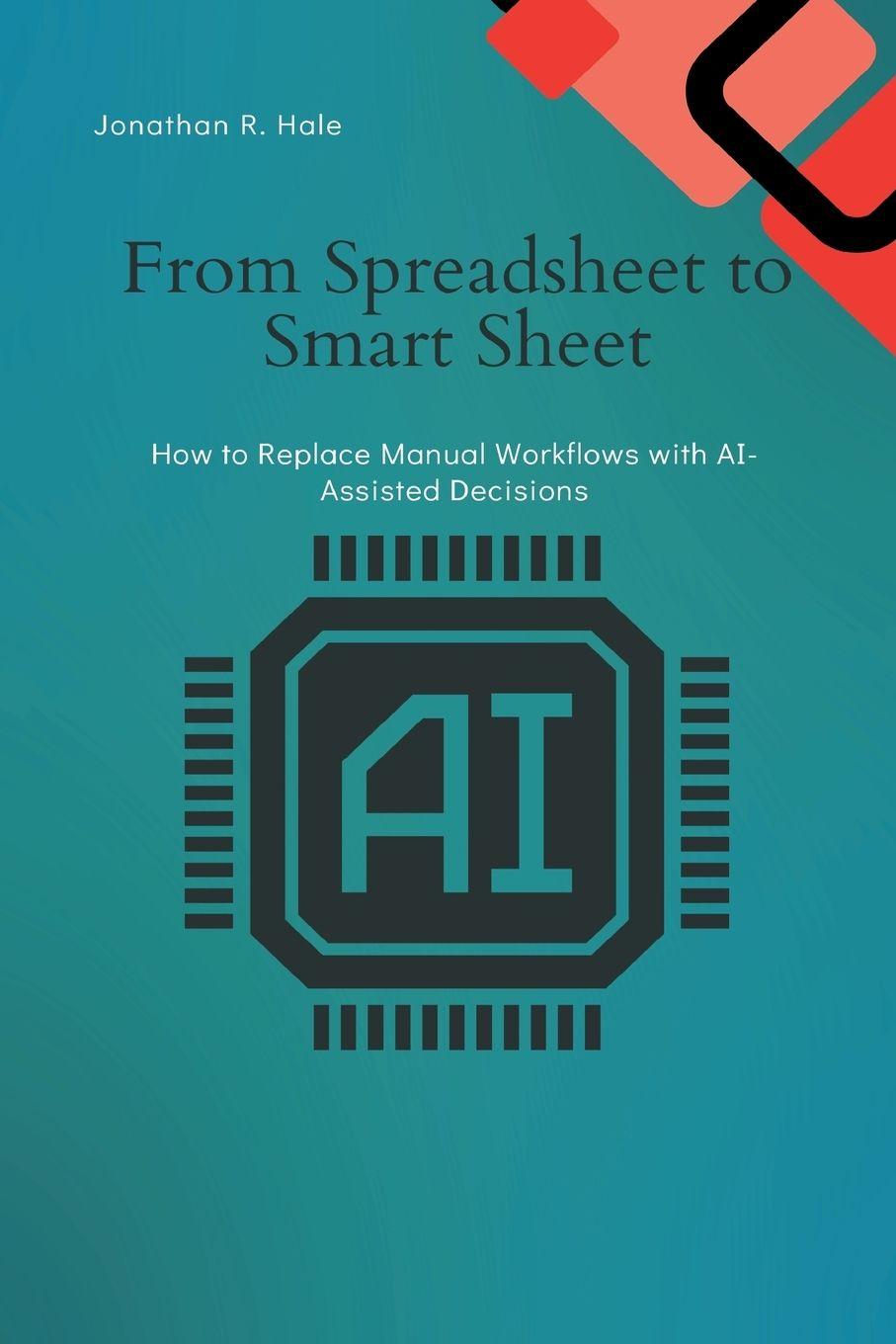 Kniha From Spreadsheet to Smart Sheet Jonathan R. Hale