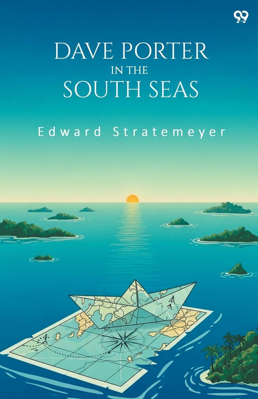 Knjiga Dave Porter In The South Seas Edward Stratemeyer