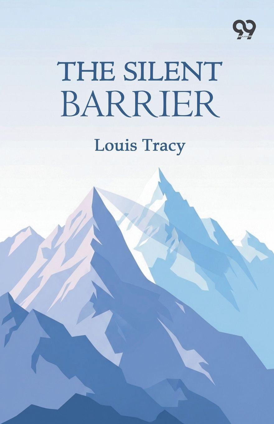 Knjiga The Silent Barrier Louis Tracy