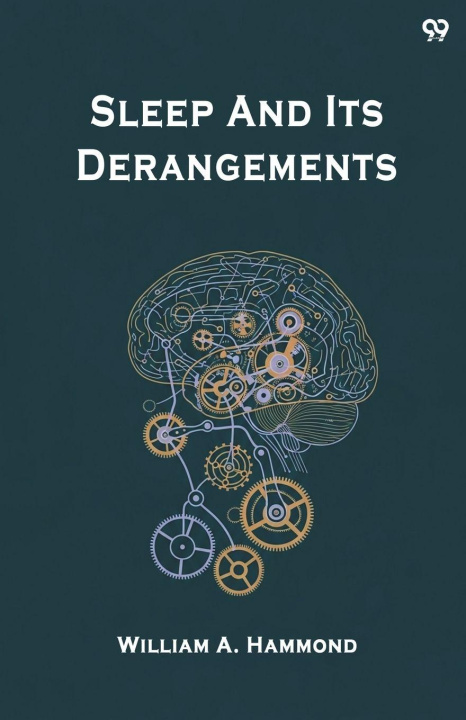 Knjiga Sleep And Its Derangements William A. Hammond