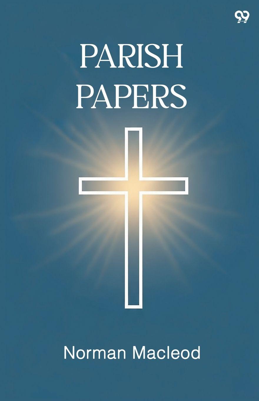 Kniha Parish Papers Norman Macleod
