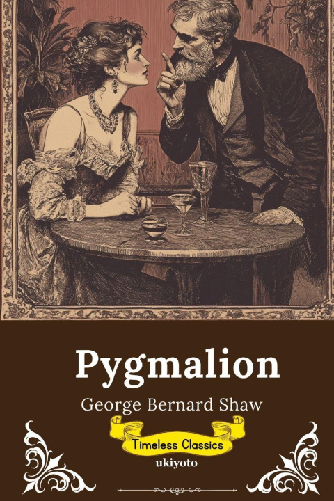Kniha Pygmalion | Timeless Classics George Bernard Shaw