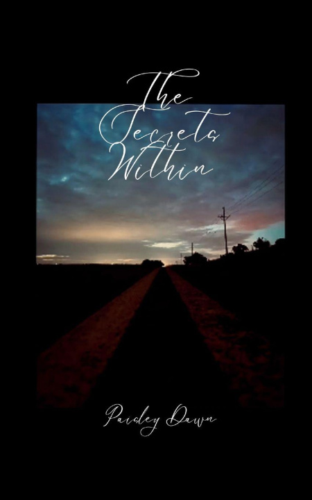 Boek The Secrets Within Thoughts that Were Never Meant to be Said Aloud Paisley Dawn