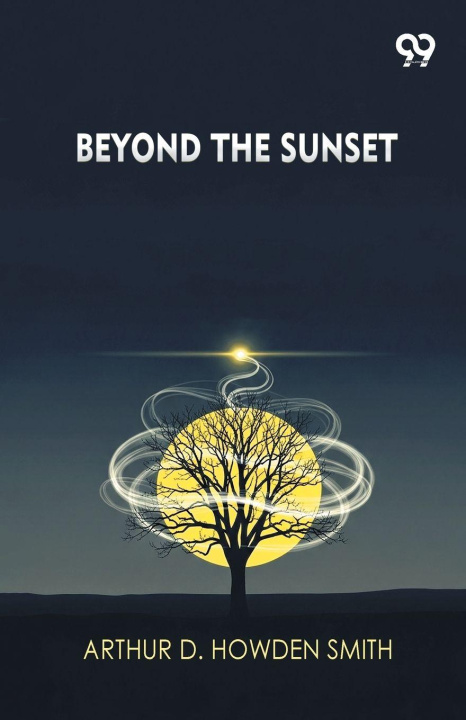 Knjiga Beyond The Sunset Arthur D. Howden Smith