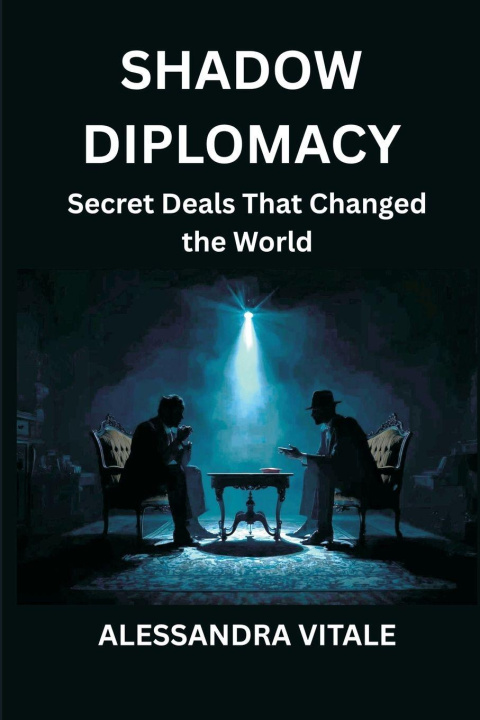 Kniha Shadow Diplomacy Alessandra Vitale