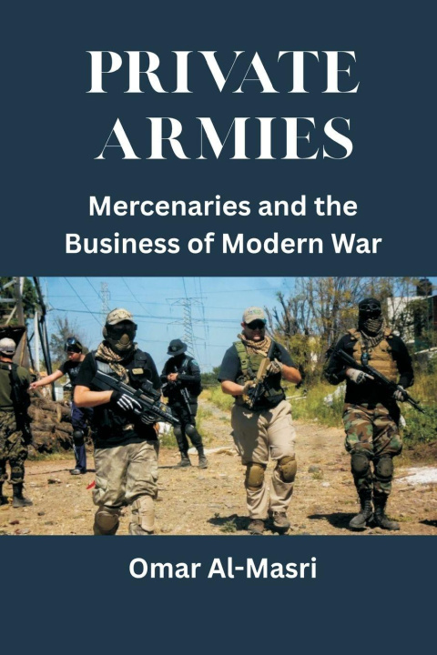 Knjiga Private Armies Omar Al-Masri
