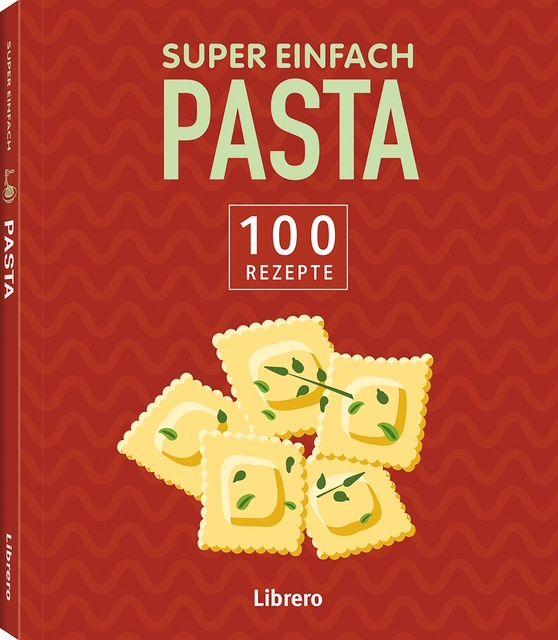 Kniha Super Einfach Pasta 