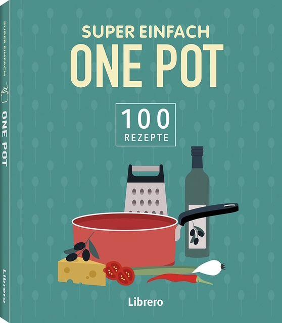 Kniha Super Einfach One Pot 