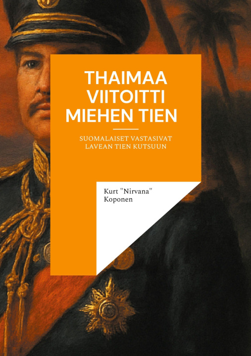 Kniha Thaimaa viitoitti miehen tien Iiro Nordling