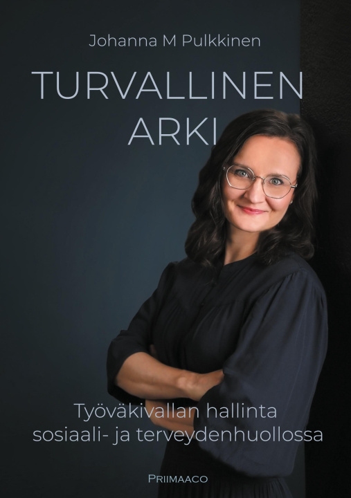 Kniha Turvallinen arki Johanna M Pulkkinen