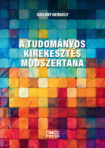 Boek A tudományos kirekesztés módszertana Szilvay Gergely