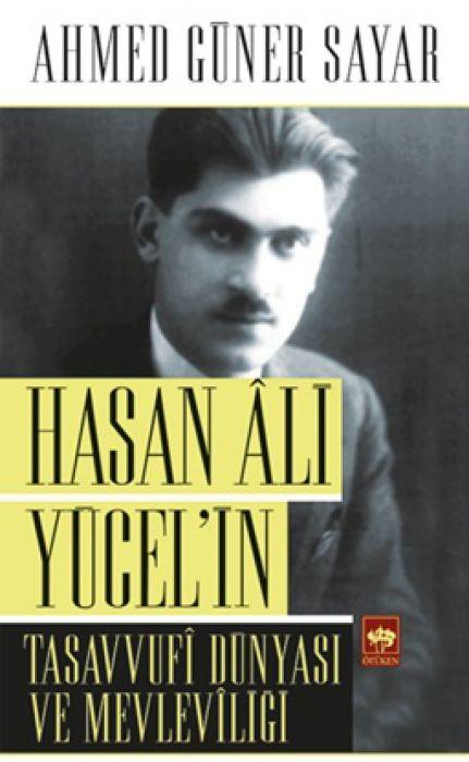 Kniha Hasan Ali Yücelin Tasavvufi Dünyasi ve Mevleviligi 