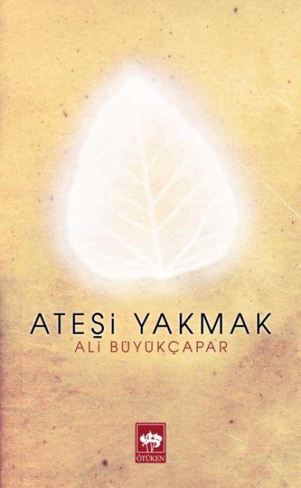 Knjiga Atesi Yakmak 