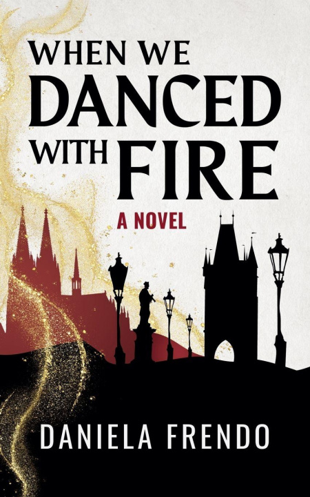 Kniha When We Danced With Fire Daniela Frendo