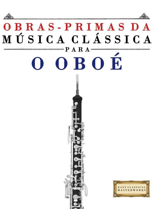 Boek Obras-Primas da Música Clássica para o Oboé E.C. Masterworks