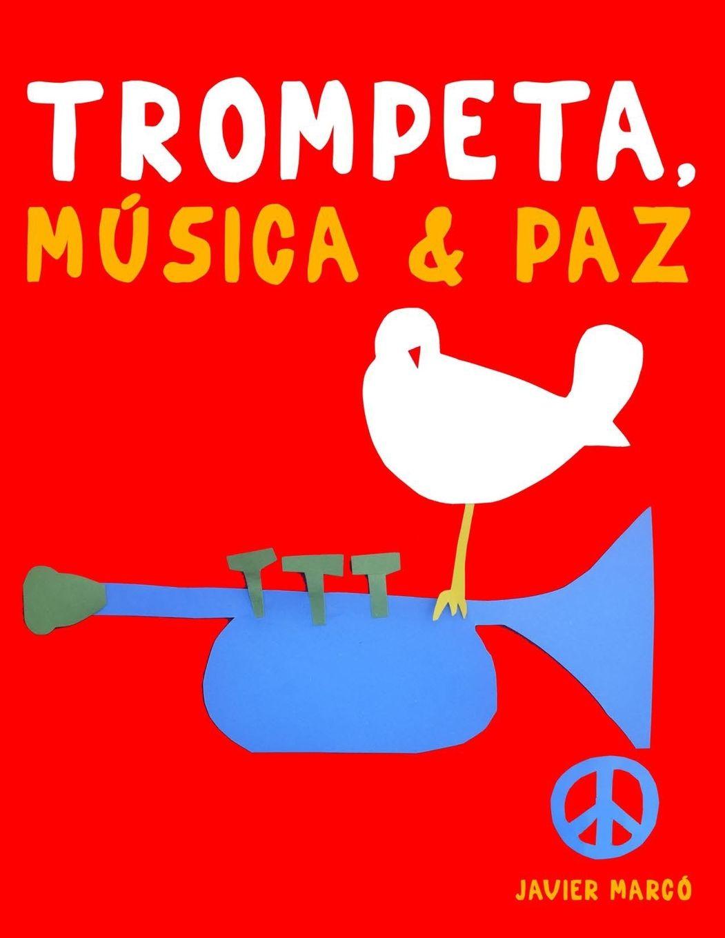 Knjiga Trompeta, Música & Paz Javier Marcó