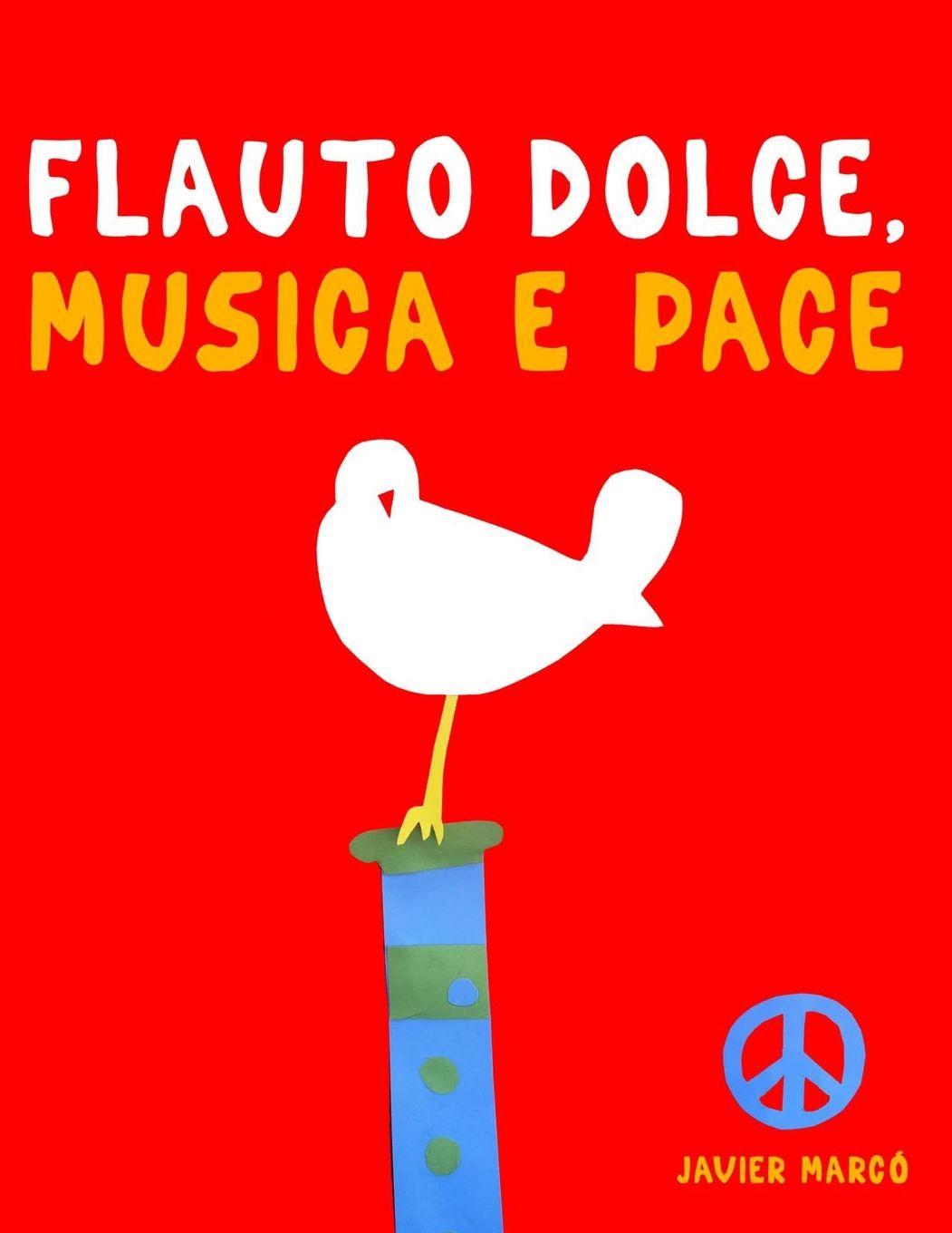 Kniha Flauto Dolce, Musica e Pace Javier Marcó