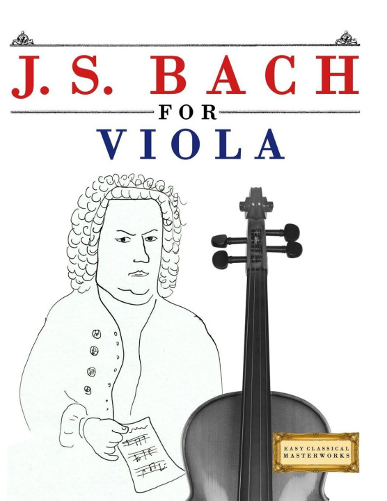 Kniha J. S. Bach for Viola E.C. Masterworks