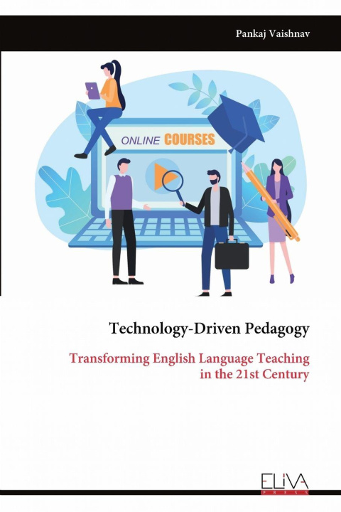 Knjiga Technology-Driven Pedagogy Pankaj Vaishnav