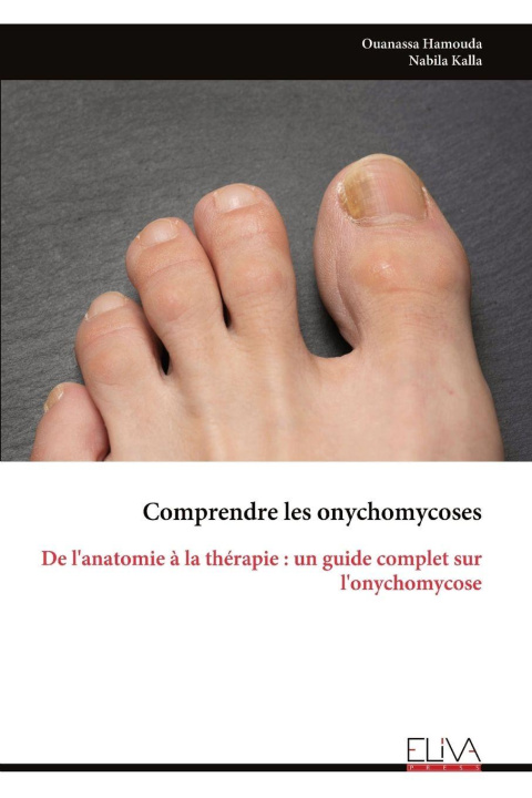 Kniha Comprendre les onychomycoses Ouanassa Hamouda