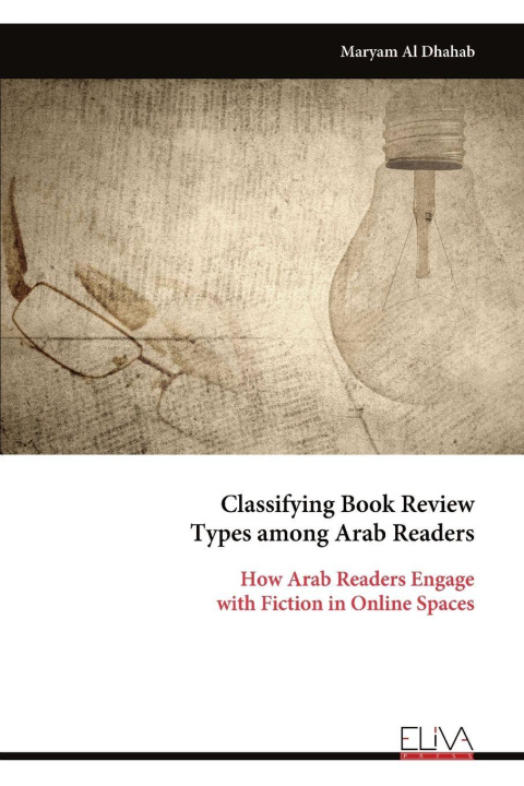 Kniha Classifying Book Review Types among Arab Readers Maryam Al Dhahab