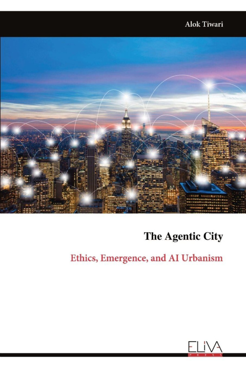 Book The Agentic City Alok Tiwari