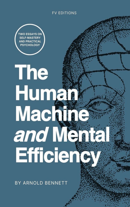 Buch The Human Machine and Mental Efficiency Arnold Bennett