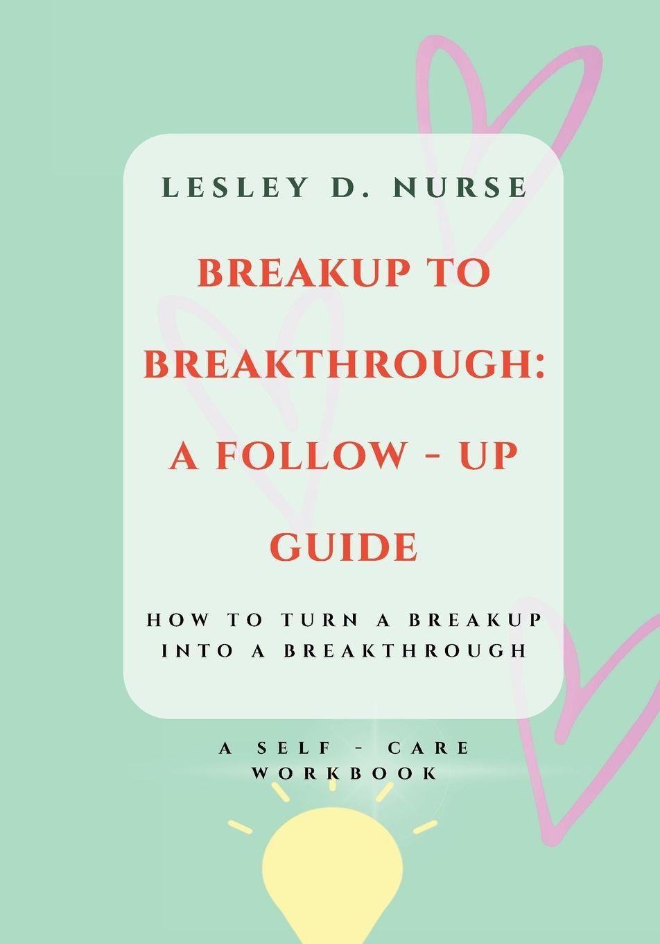 Kniha Breakup to Breakthrough Lesley D. Nurse