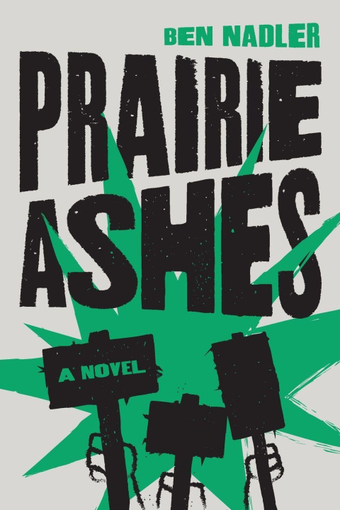 Book Prairie Ashes Ben Nadler