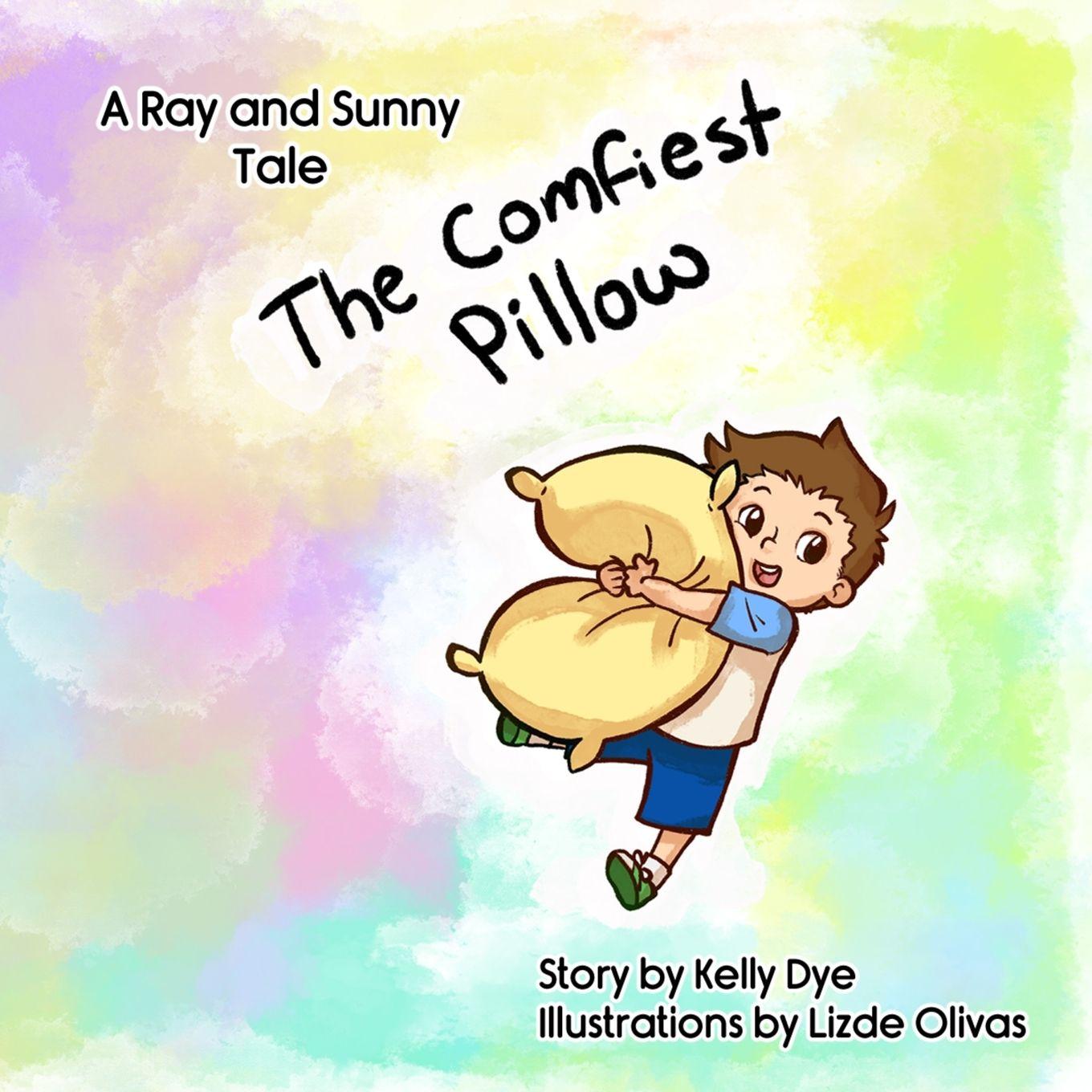 Kniha The Comfiest Pillow Kelly Dye