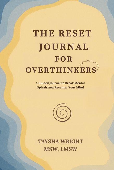Knjiga The Reset Journal for Overthinkers Wright