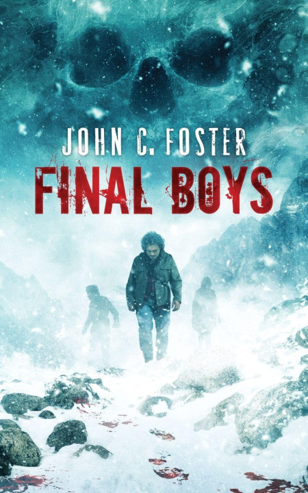 Knjiga Final Boys John C. Foster