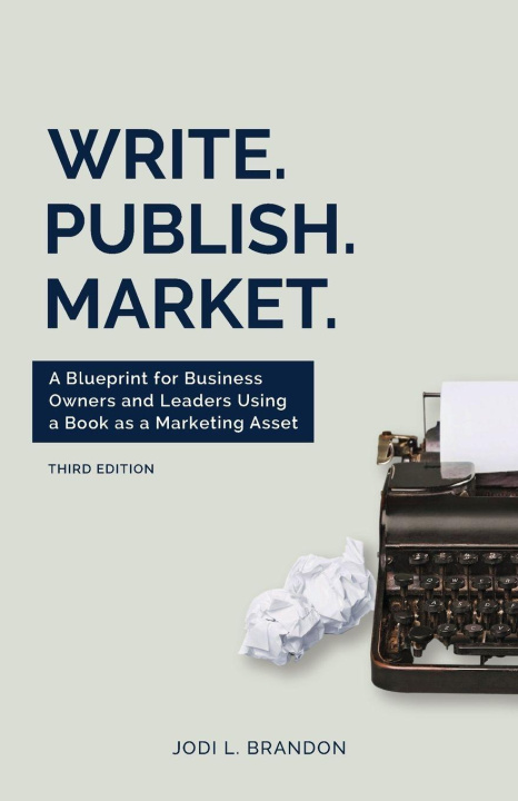 Buch Write.Publish.Market. 3rd Edition Jodi L. Brandon